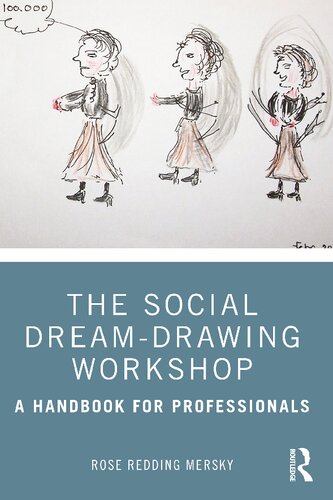 The Social Dream-Drawing Workshop: A Handbook for Professionals