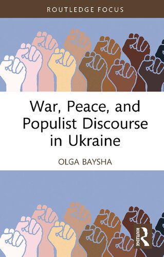 War Peace and Populist Discourse in Ukraine