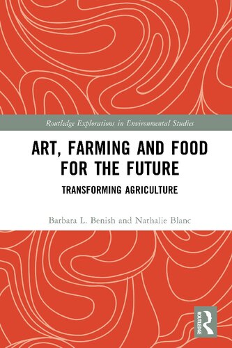 Art, Farming and Food for the Future: Transforming Agriculture