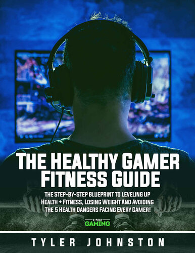 The Healthy Gamer Fitness Guide