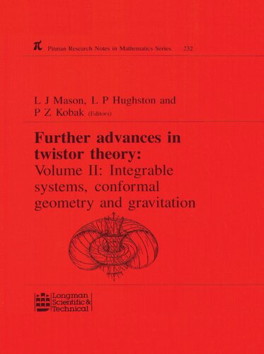 Further Advances in Twistor Theory: Volume II: Integrable Systems, Conformal Geometry and Gravitation