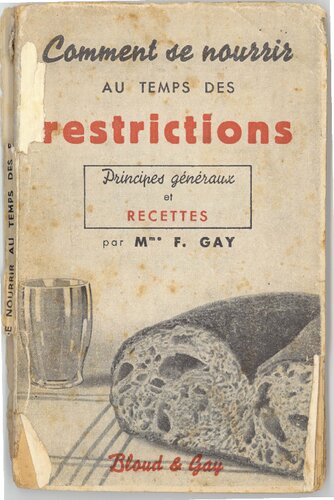 Comment se nourrir au temps des restrictions. Principes généraux et recettes