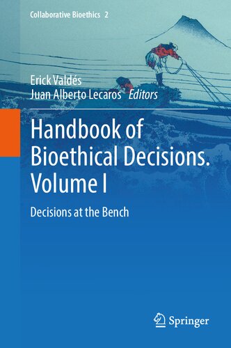 Handbook of Bioethical Decisions. Volume I: Decisions at the Bench