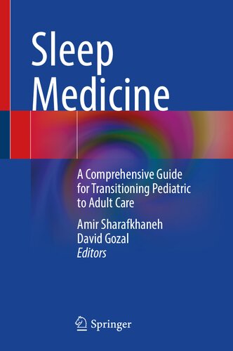 Sleep Medicine: A Comprehensive Guide for Transitioning Pediatric to Adult Care