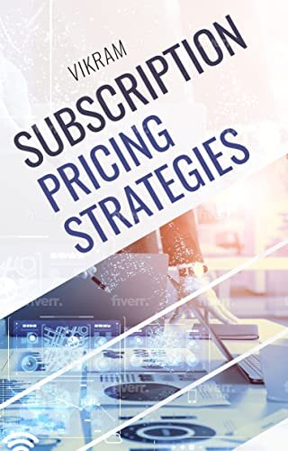 SUBSCRIPTION PRICING STRATEGIES