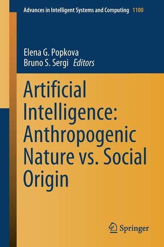Artificial Intelligence: Anthropogenic Nature vs. Social Origin (Advances in Intelligent Systems and Computing, 1100)