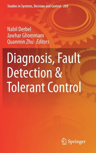 Diagnosis, Fault Detection & Tolerant Control (Studies in Systems, Decision and Control, 269)
