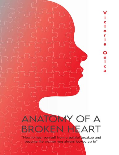 Anatomy of a Broken Heart