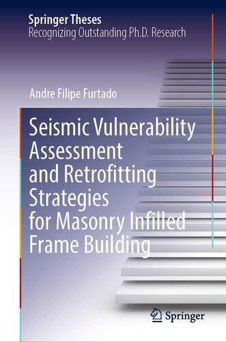 Seismic Vulnerability Assessment and Retrofitting Strategies for Masonry Infilled Frame Building (Springer Theses)