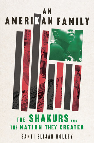 An Amerikan Family: The Shakurs and the Nation They Created