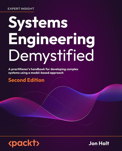 Systems Engineering Demystified: A practitioner's handbook for developing complex systems using a model-based approach, 2nd Edition