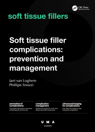 Soft Tissue Filler Complications: Prevention and Management (UMA Academy Series in Aesthetic Medicine)