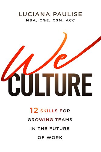 We Culture: 12 Skills for Growing Teams in the Future of Work