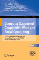 Computer Supported Cooperative Work and Social Computing: 17th CCF Conference, ChineseCSCW 2022, Taiyuan, China, November 25–27, 2022, Revised Selected Papers, Part II