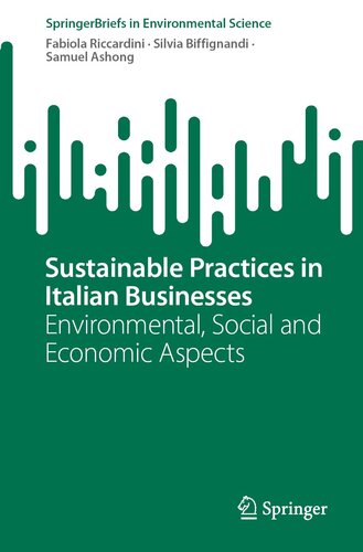 Sustainable Practices in Italian Businesses: Environmental, Social and Economic Aspects (SpringerBriefs in Environmental Science)