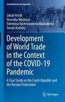 Development of World Trade in the Context of the COVID-19 Pandemic: A Case Study on the Czech Republic and the Russian Federation