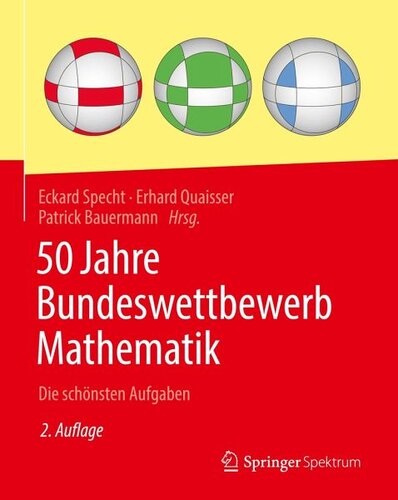 50 Jahre Bundeswettbewerb Mathematik: Die schönsten Aufgaben