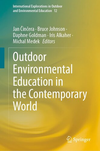 Outdoor Environmental Education in the Contemporary World (International Explorations in Outdoor and Environmental Education, 12)