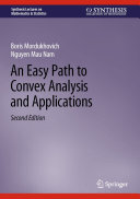 An Easy Path to Convex Analysis and Applications