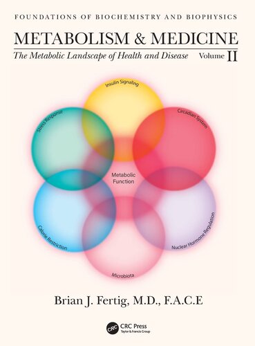 Metabolism and Medicine: The Metabolic Landscape of Health and Disease (Volume 2) (Foundations of Biochemistry and Biophysics)