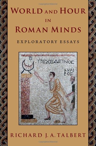 World and Hour in Roman Minds: Exploratory Essays