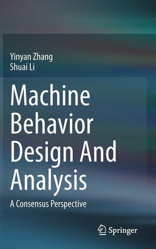Machine Behavior Design And Analysis: A Consensus Perspective
