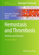 Hemostasis and Thrombosis: Methods and Protocols