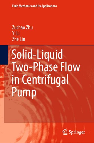 Solid-Liquid Two-Phase Flow in Centrifugal Pump (Fluid Mechanics and Its Applications, 136)