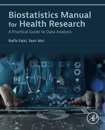 Biostatistics Manual for Health Research: A Practical Guide to Data Analysis