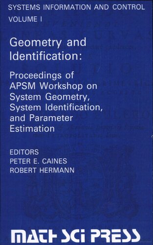 Geometry and Identification: Proceedings of APSM Workshop on System Geometry, System Identification, and Parameter Estimation