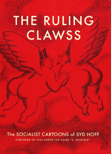 The Ruling Clawss: The Socialist Cartoons of Syd Hoff