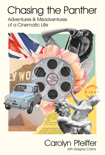 Chasing the Panther: Adventures and Misadventures of a Cinematic Life