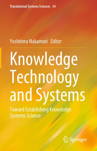 Knowledge Technology and Systems: Toward Establishing Knowledge Systems Science