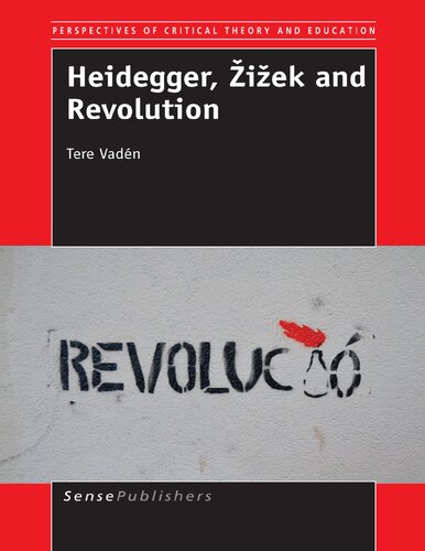 Heidegger, Zizek and Revolution