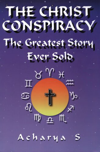 The Christ Conspiracy: The Greatest Story Ever Sold
