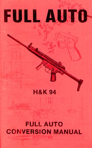 Full Auto H&K 94 Modification Manual