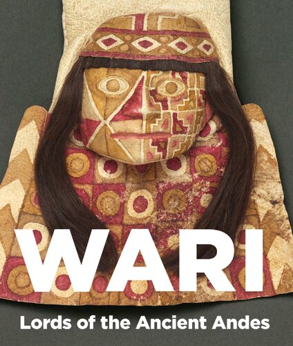 Wari: Lords of the Ancient Andes