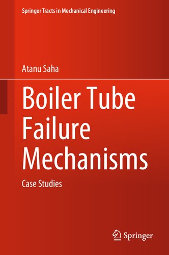 Boiler Tube Failure Mechanisms: Case Studies