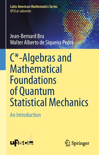 C*-Algebras and Mathematical Foundations of Quantum Statistical Mechanics: An Introduction