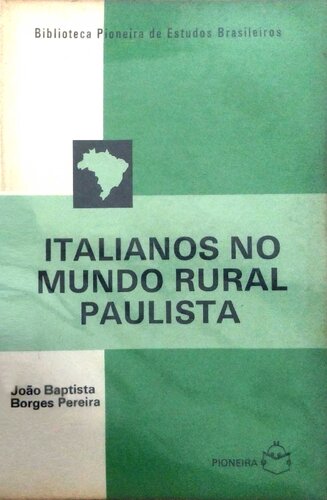 Italianos no mundo rural paulista