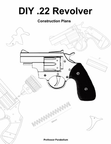 DIY .22 Revolver - Practical Scrap Metal Small Arms Volume 19