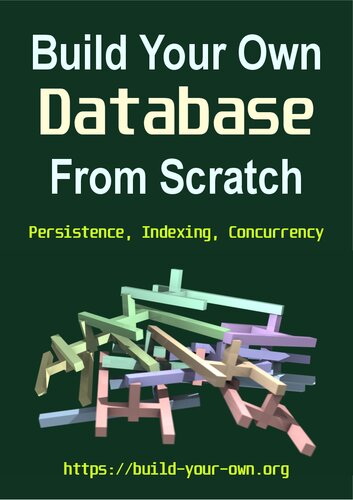 Build your own database from scratch