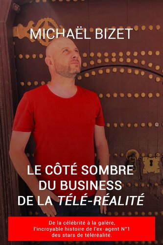 Le côté sombre du Business de la Télé-Réalité : De la célébrité à la galère, l'incroyable histoire de l'ex-agent N°1 des stars de la téléréalité