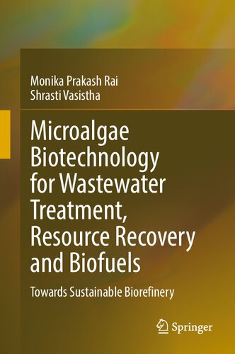 Microalgae Biotechnology for Wastewater Treatment, Resource Recovery and Biofuels: Towards Sustainable Biorefinery