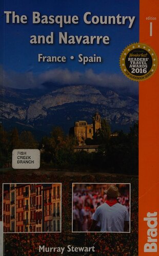 The Basque Country & Navarre: France * Spain: The Bradt Travel Guide