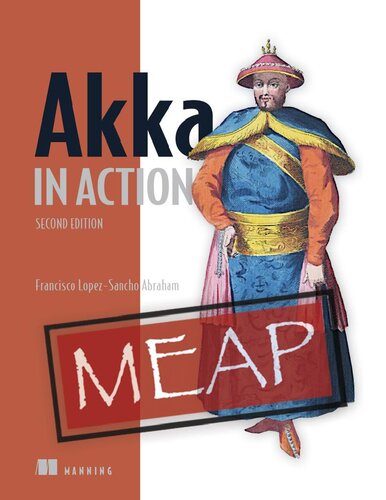 Akka in Action, Second Edition (MEAP v13)