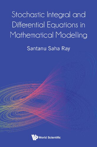 Stochastic Integral And Differential Equations In Mathematical Modelling