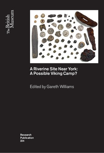 A Riverine Site Near York: A Possible Viking Camp?