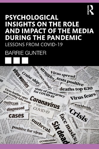 Psychological Insights on the Role and Impact of the Media during the Pandemic: Lessons from COVID-19
