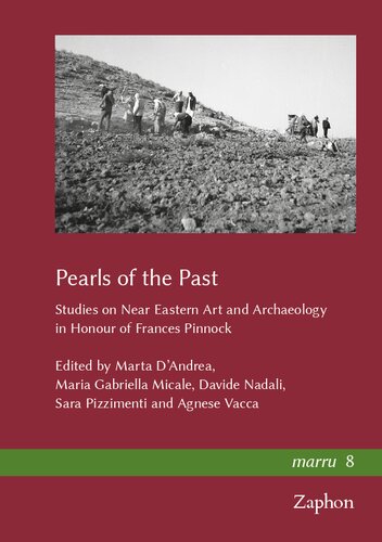 Pearls of the Past: Studies on Near Eastern Art and Archaeology in Honour of Frances Pinnock (Marru) (English and French Edition)